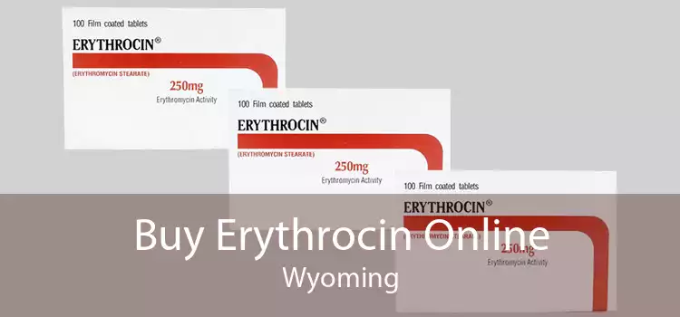 Buy Erythrocin Online Wyoming