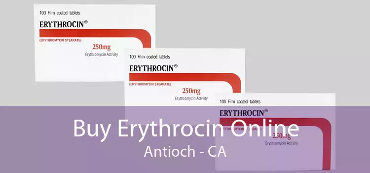 Buy Erythrocin Online Antioch - CA