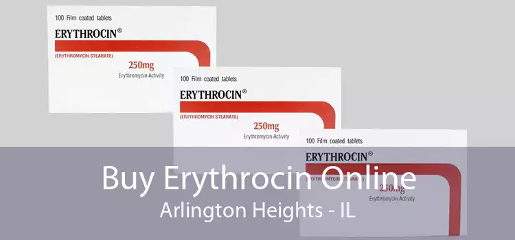 Buy Erythrocin Online Arlington Heights - IL