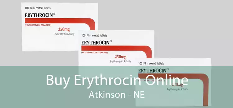 Buy Erythrocin Online Atkinson - NE