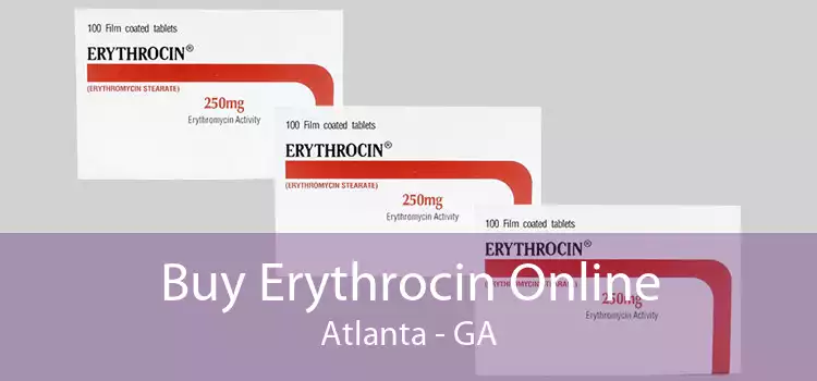 Buy Erythrocin Online Atlanta - GA