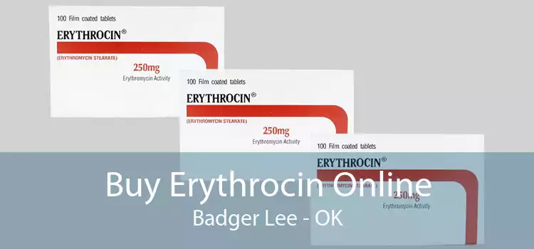 Buy Erythrocin Online Badger Lee - OK