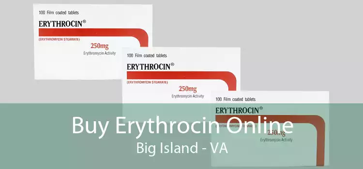 Buy Erythrocin Online Big Island - VA