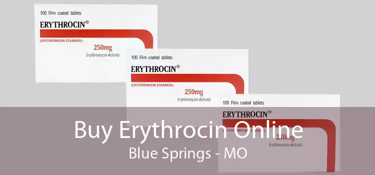 Buy Erythrocin Online Blue Springs - MO