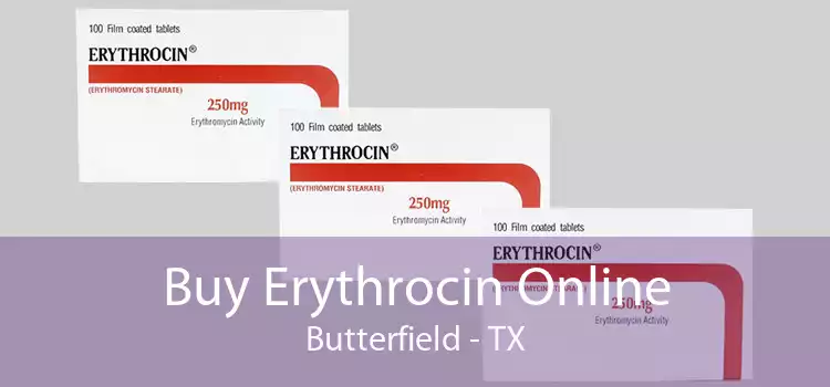 Buy Erythrocin Online Butterfield - TX