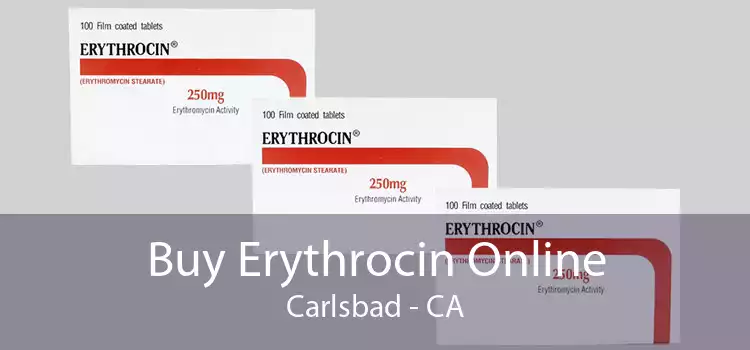 Buy Erythrocin Online Carlsbad - CA