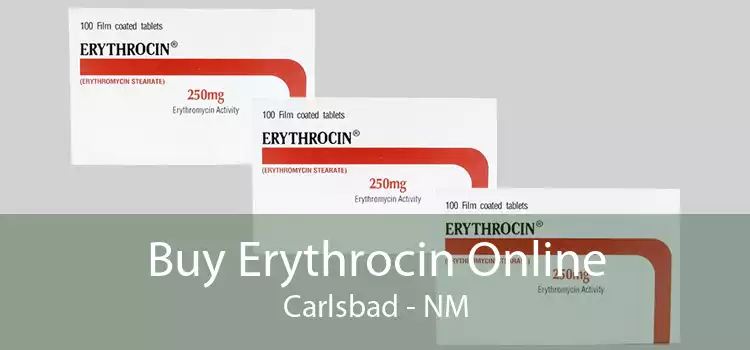 Buy Erythrocin Online Carlsbad - NM