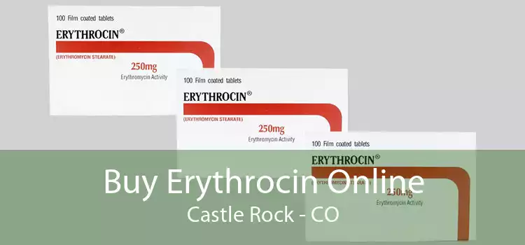 Buy Erythrocin Online Castle Rock - CO