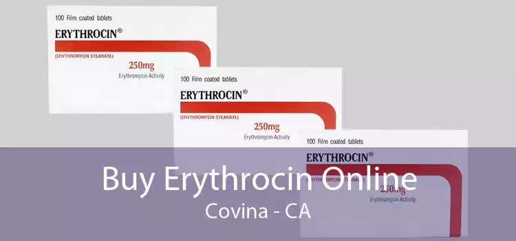 Buy Erythrocin Online Covina - CA