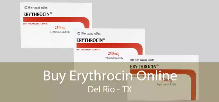 Buy Erythrocin Online Del Rio - TX