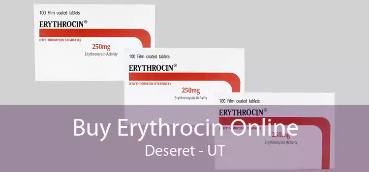 Buy Erythrocin Online Deseret - UT